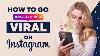 How To Go Viral On Instagram Reels Step By Step Strategy