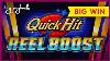 New Slot Quick Hit Reel Boost Slot Max Bet Bonus Big Win